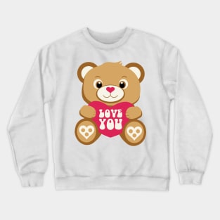 Love You Teddy Crewneck Sweatshirt